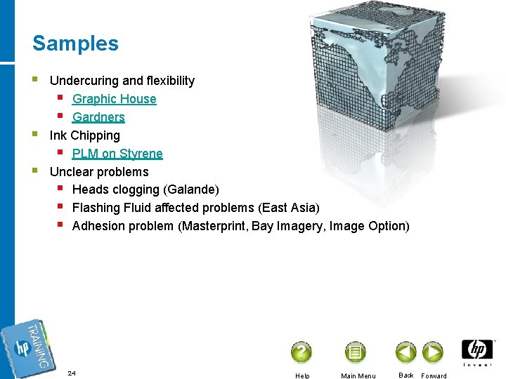 Samples § § § Undercuring and flexibility § Graphic House § Gardners Ink Chipping