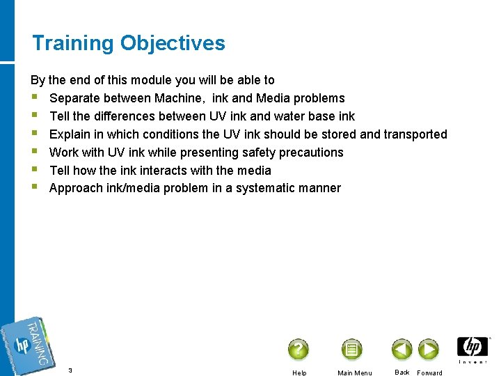 Training Objectives By the end of this module you will be able to §