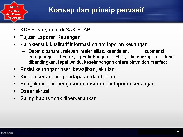 BAB 2 Konsep dan Prinsip Pervasive Konsep dan prinsip pervasif • KDPPLK-nya untuk SAK