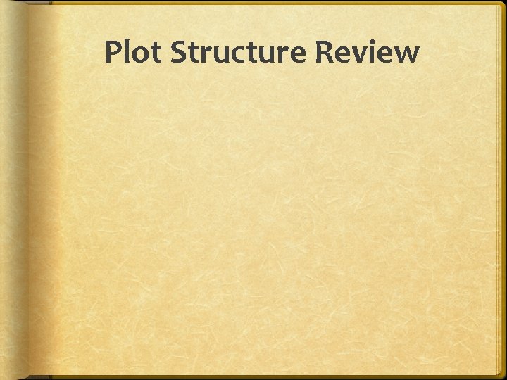 Plot Structure Review 