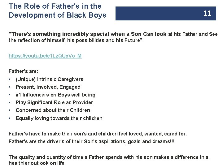 The Role of Father's in the Development of Black Boys 11 "There's something incredibly