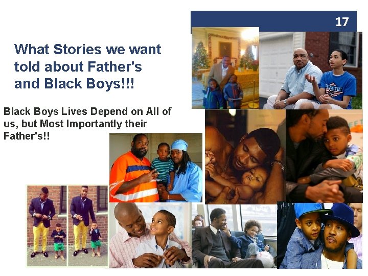 17 What Stories we want told about Father's and Black Boys!!! Black Boys Lives