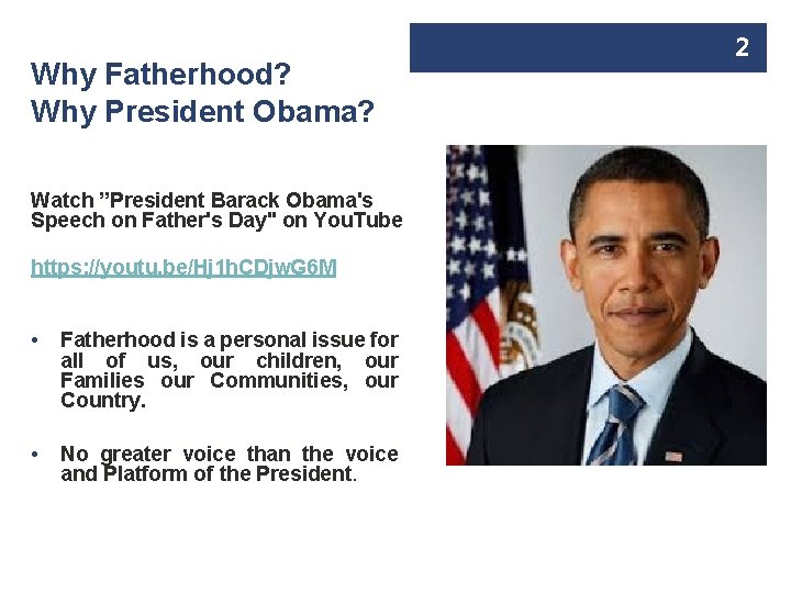 Why Fatherhood? Why President Obama? Watch ”President Barack Obama's Speech on Father's Day" on