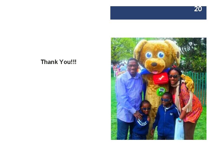 20 Thank You!!! 
