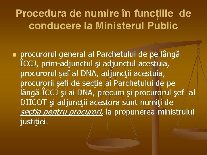 Procedura de numire în funcțiile de conducere la Ministerul Public n procurorul general al