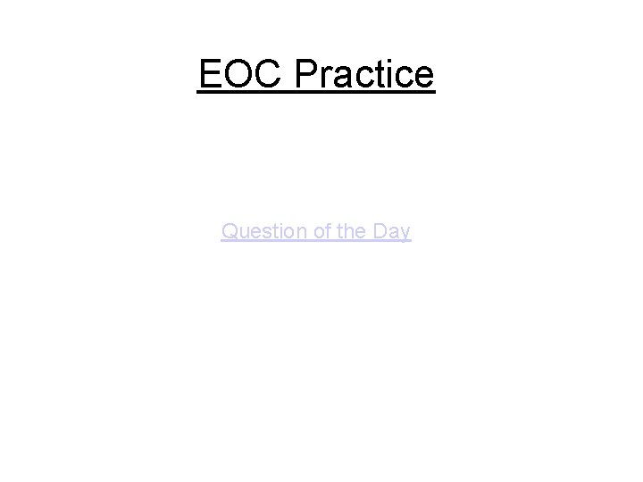 EOC Practice Question of the Day 