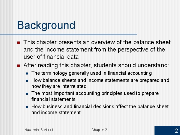 Background n n This chapter presents an overview of the balance sheet and the