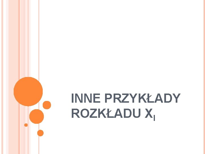 INNE PRZYKŁADY ROZKŁADU XI 