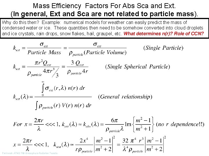Mass Efficiency Factors For Abs Sca and Ext. (In general, Ext and Sca are
