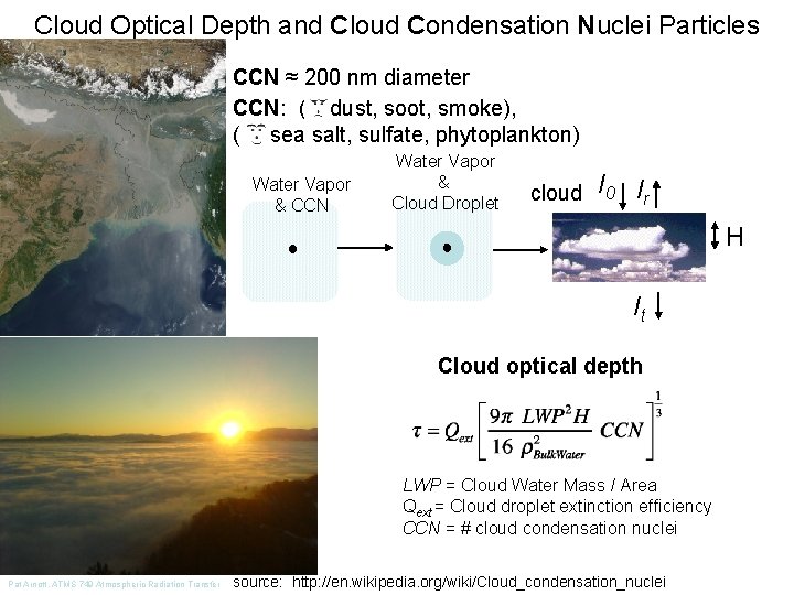 Cloud Optical Depth and Cloud Condensation Nuclei Particles CCN ≈ 200 nm diameter CCN: