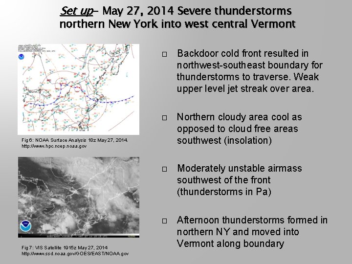 Set up- May 27, 2014 Severe thunderstorms northern New York into west central Vermont