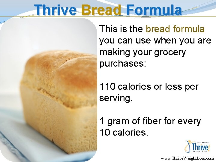 Thrive Bread Formula This is the bread formula you can use when you are