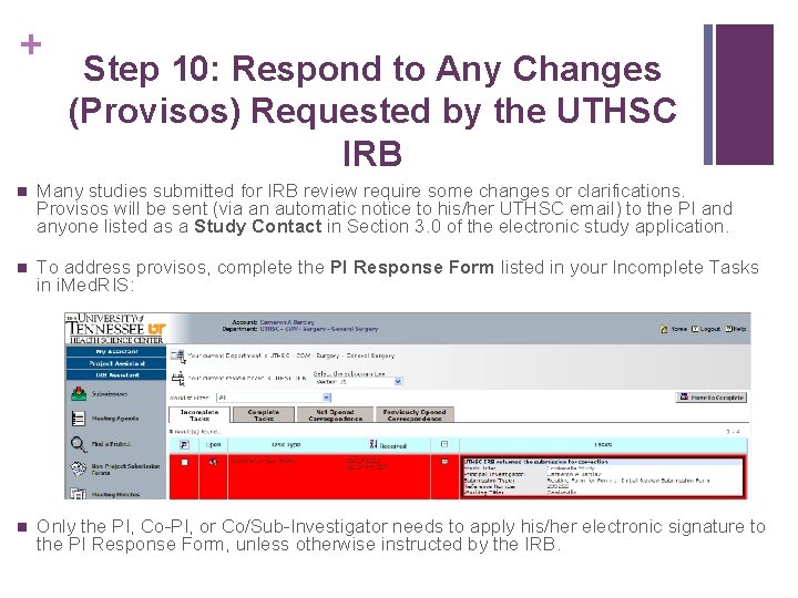 + Step 10: Respond to Any Changes (Provisos) Requested by the UTHSC IRB n