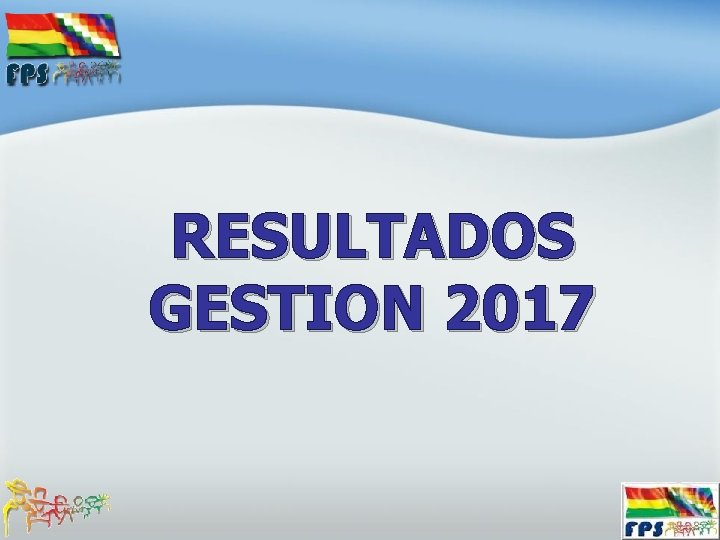 RESULTADOS GESTION 2017 