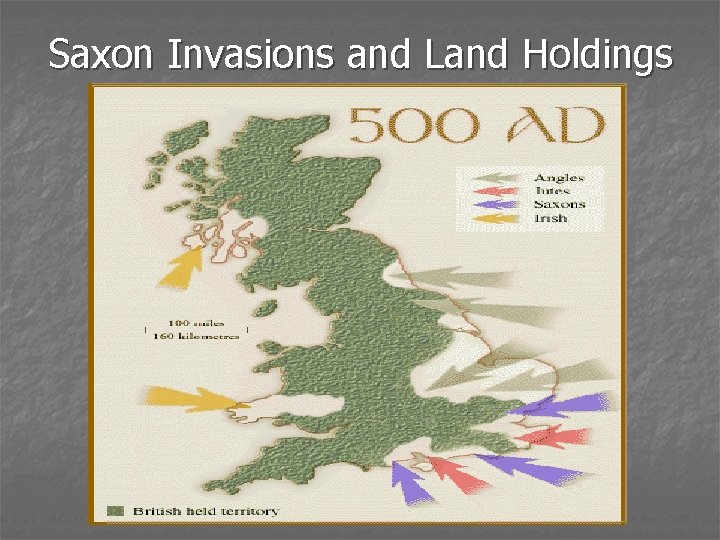 Saxon Invasions and Land Holdings 