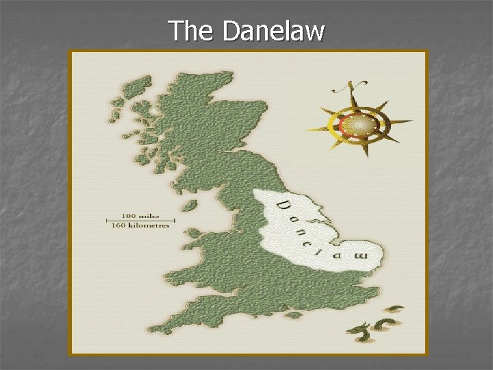 The Danelaw 