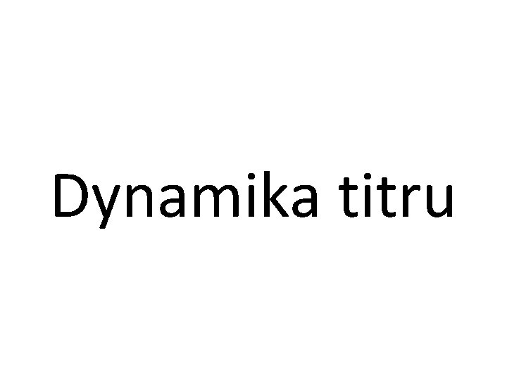 Dynamika titru 