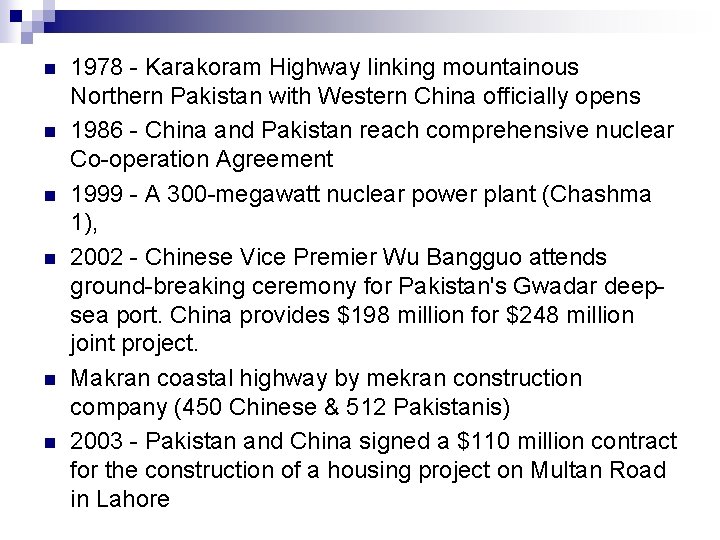 n n n 1978 - Karakoram Highway linking mountainous Northern Pakistan with Western China