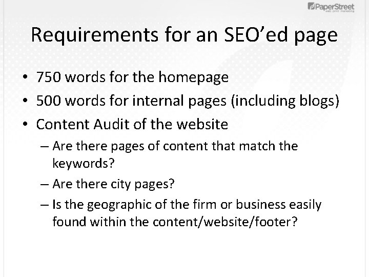 Requirements for an SEO’ed page • 750 words for the homepage • 500 words