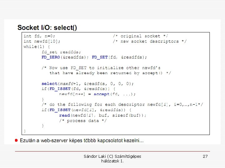 Sándor Laki (C) Számítógépes hálózatok I. 27 