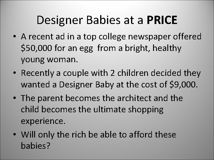 Designer Babies at a PRICE • A recent ad in a top college newspaper