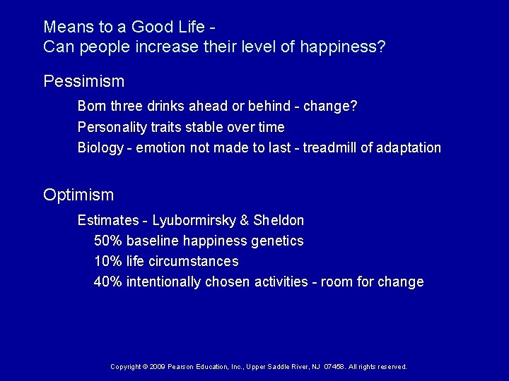 Means to a Good Life - Can people increase their level of happiness? Pessimism