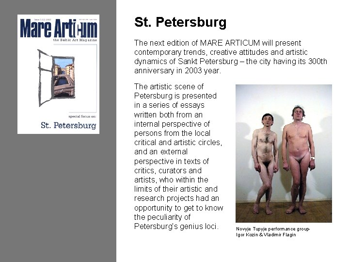 St. Petersburg The next edition of MARE ARTICUM will present contemporary trends, creative attitudes