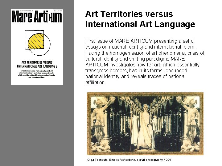 Art Territories versus International Art Language First issue of MARE ARTICUM presenting a set