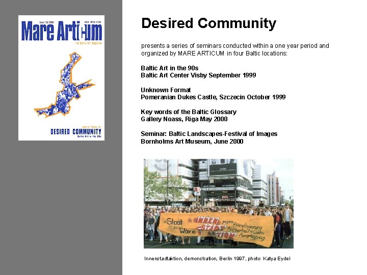 Desired Community presents a series of seminars conducted within a one year period and