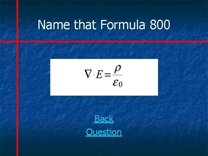 Name that Formula 800 Back Question 
