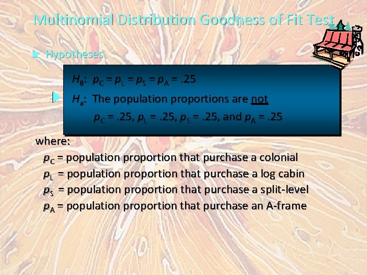 Multinomial Distribution Goodness of Fit Test n Hypotheses H 0: p. C = p.