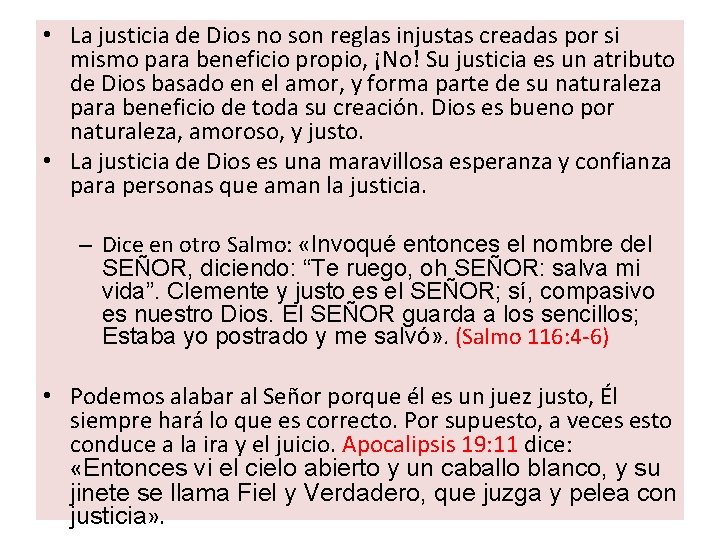  • La justicia de Dios no son reglas injustas creadas por si mismo