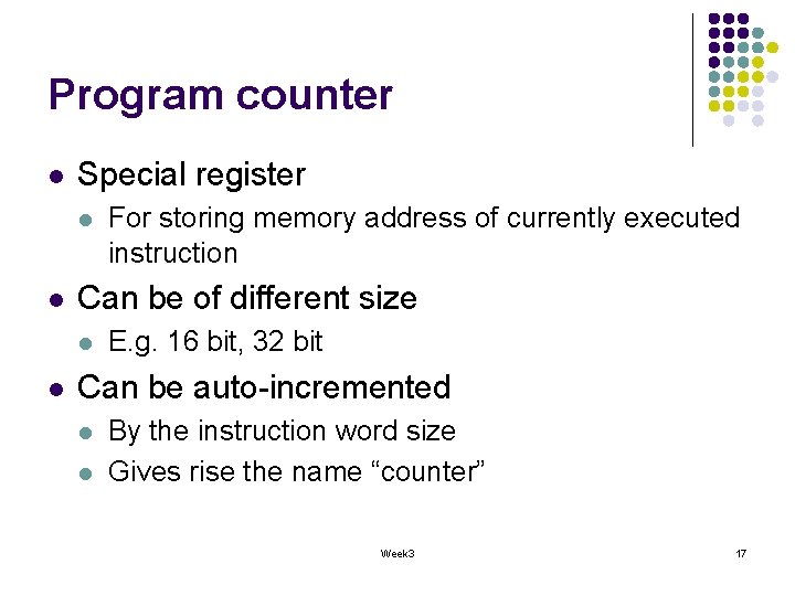 Program counter l Special register l l Can be of different size l l Program counter l Special register l l Can be of different size l l