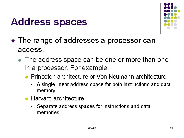 Address spaces l The range of addresses a processor can access. l The address