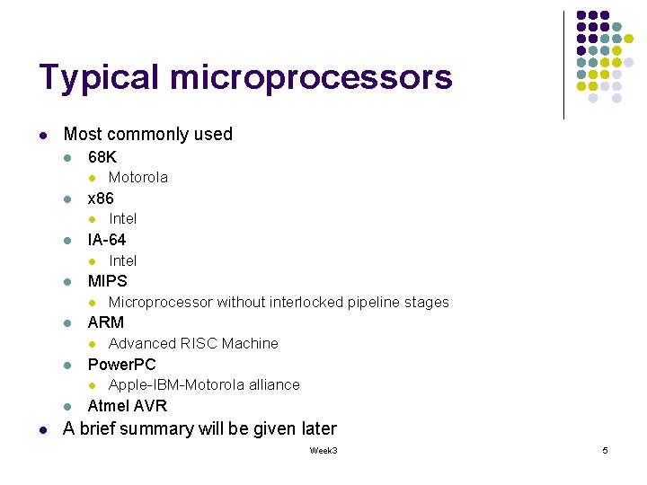Typical microprocessors l Most commonly used l 68 K l l x 86 l Typical microprocessors l Most commonly used l 68 K l l x 86 l