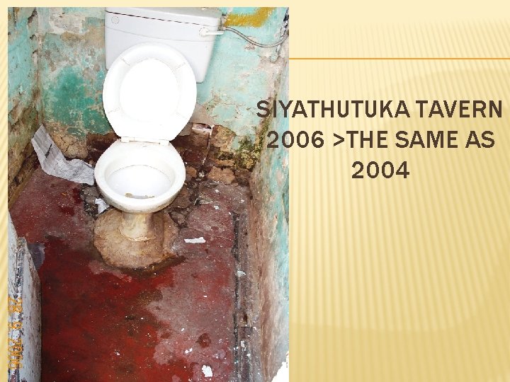 SIYATHUTUKA TAVERN 2006 >THE SAME AS 2004 
