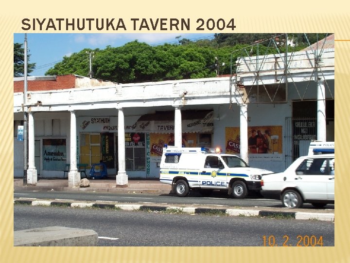 SIYATHUTUKA TAVERN 2004 