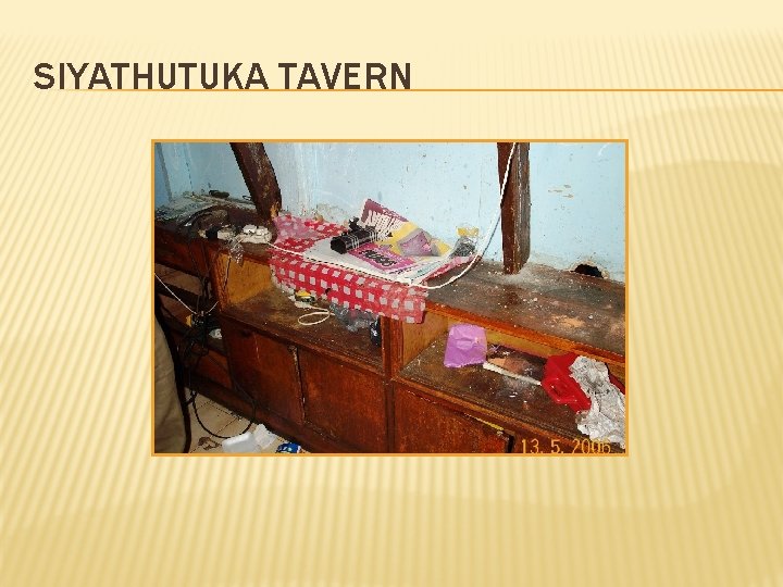 SIYATHUTUKA TAVERN 