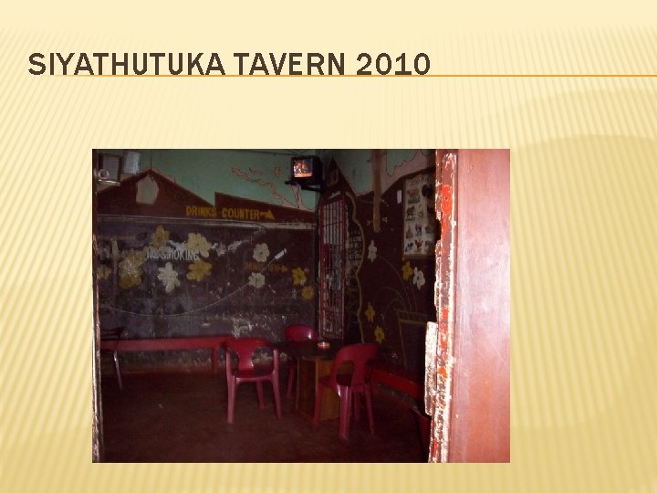 SIYATHUTUKA TAVERN 2010 