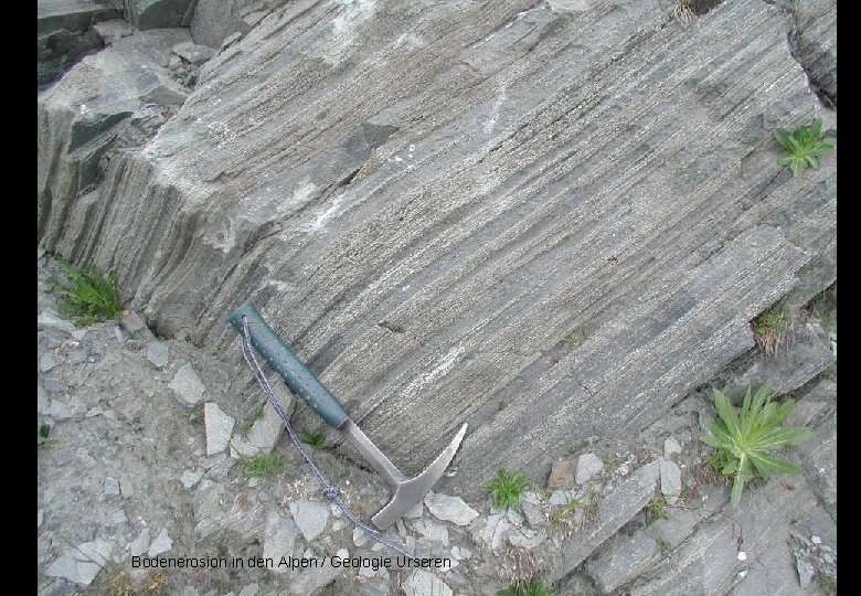 Bodenerosion in den Alpen / Geologie Urseren 