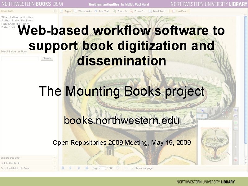 Web-based workflow software to support book digitization and dissemination The Mounting Books project books.