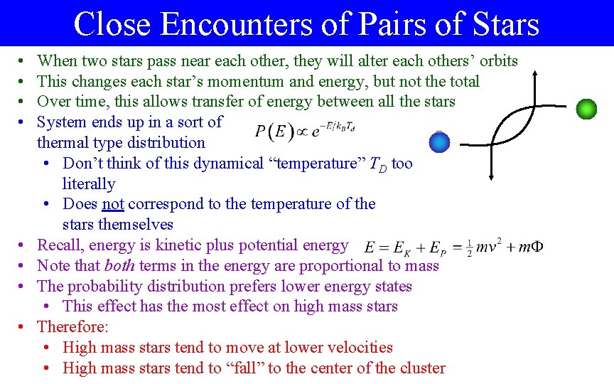 Close Encounters of Pairs of Stars • • When two stars pass near each