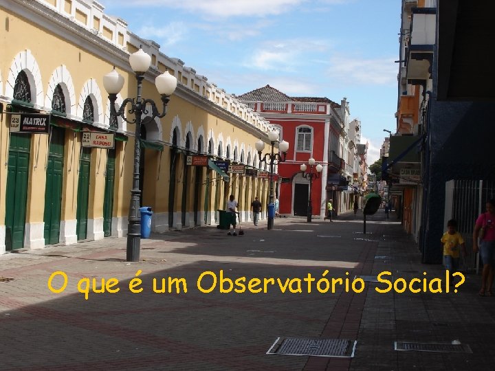 O que é um Observatório Social? 