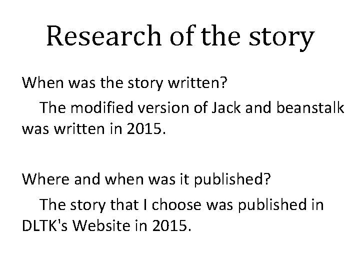 Research of the story When was the story written? The modified version of Jack