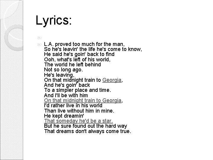 Lyrics: L. A. proved too much for the man, So he's leavin' the life