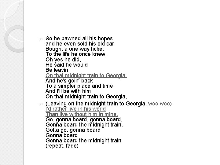 So he pawned all his hopes and he even sold his old car Bought