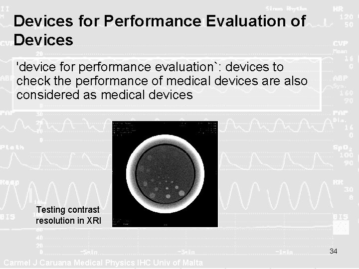 Devices for Performance Evaluation of Devices 'device for performance evaluation`: devices to check the