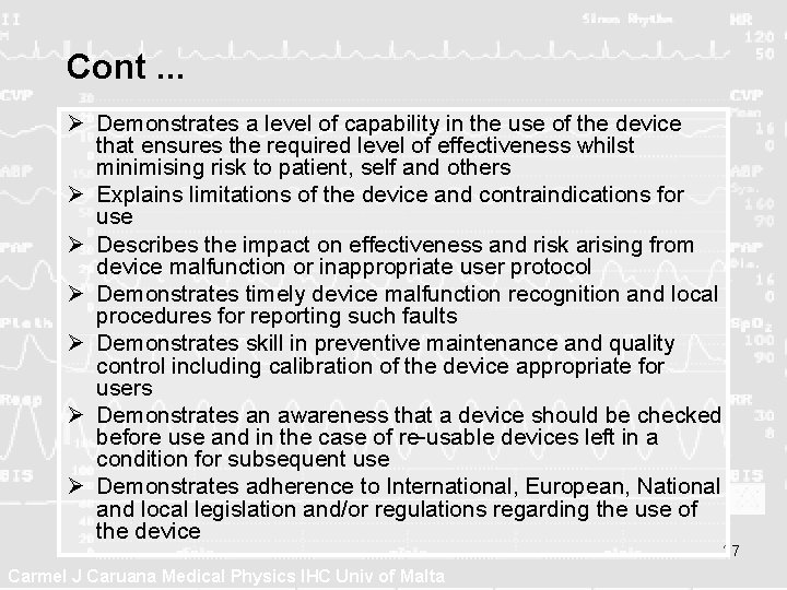 Cont. . . Ø Demonstrates a level of capability in the use of the Cont. . . Ø Demonstrates a level of capability in the use of the