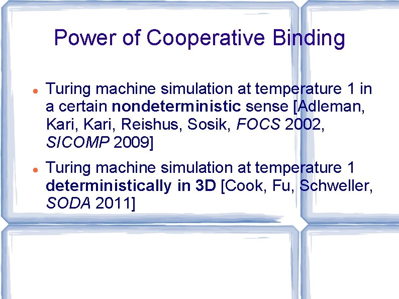 Power of Cooperative Binding Turing machine simulation at temperature 1 in a certain nondeterministic