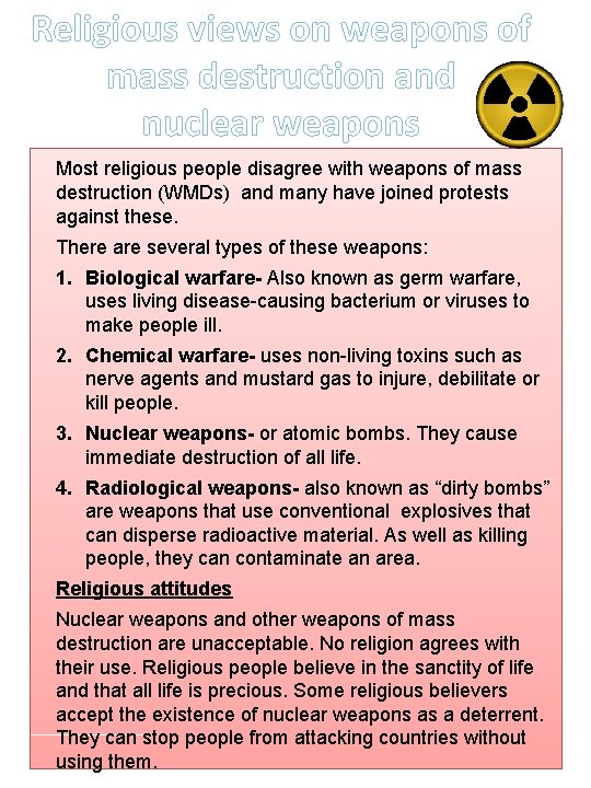 Religious views on weapons of mass destruction and nuclear weapons Most religious people disagree